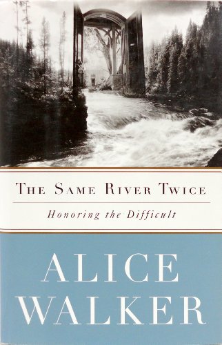 9780684814193: The Same River Twice: Honoring the Difficult