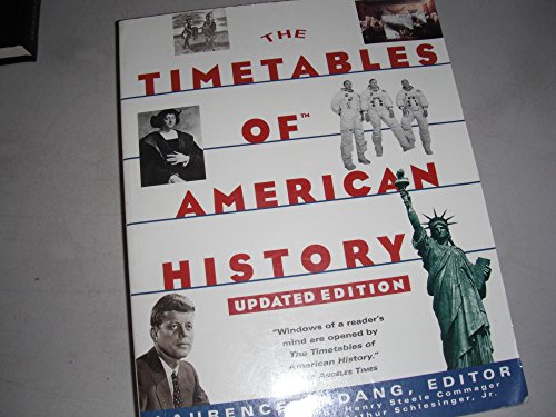 Beispielbild fr The Timetables of American History : History and Politics, the Arts, Science and Technology, and More in America and Elsewhere zum Verkauf von Better World Books