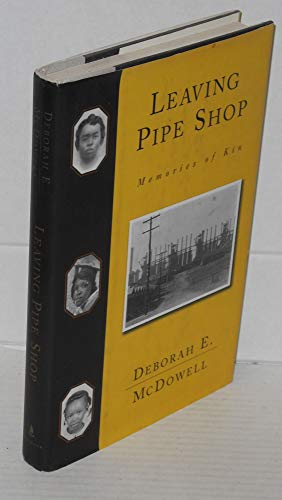 9780684814490: Leaving Pipe Shop: Memories of Kin