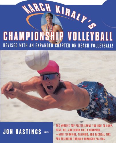 Stock image for Karch Kiraly's Championship Volleyball: Revised with an expanded chapter on beach volleyball! for sale by Firefly Bookstore