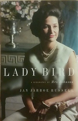 Beispielbild fr Lady Bird: A Biography of Mrs. Johnson zum Verkauf von SecondSale