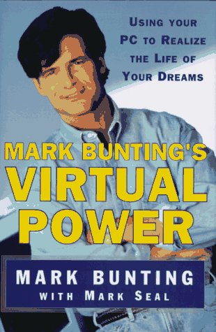 Stock image for Virtual Power: Using Your PC to Realize Your Dreams for sale by The Warm Springs Book Company