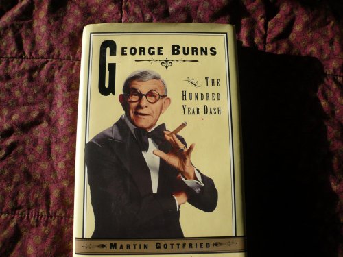 Imagen de archivo de George Burns and the Hundred-Year Dash a la venta por Better World Books