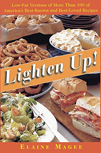 Beispielbild fr Lighten Up : Low-Fat Versions of More Than 100 of America's Best-Known and Best-Loved Recipes zum Verkauf von Better World Books