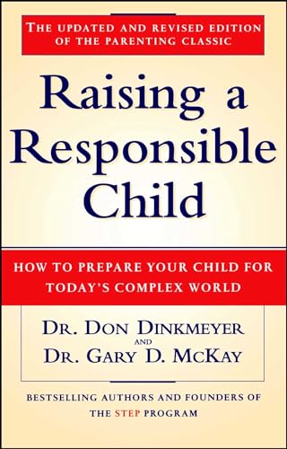 9780684815169: Raising a Responsible Child: How to Prepare Your Child for Today's Complex World