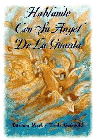 Stock image for Hablando con Su Angel de la Guarda for sale by Better World Books