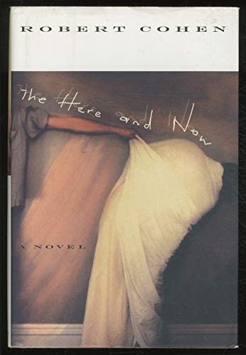 The Here and Now: A Novel