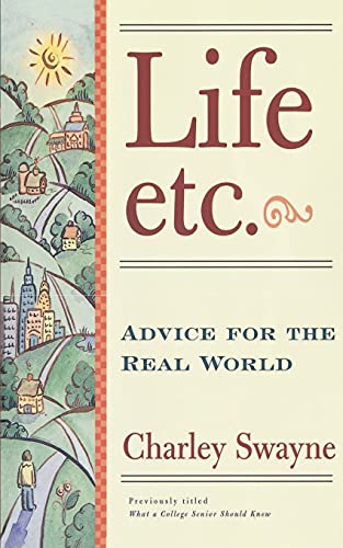 Stock image for Life, Etc: Advice for the Real World for sale by Wonder Book