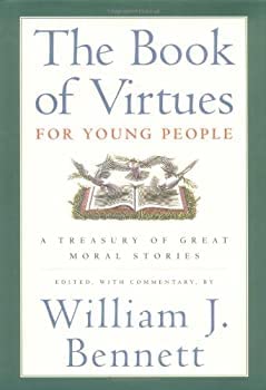 Stock image for The Book of Virtues : A Treasury of Great Moral Stories for sale by Better World Books