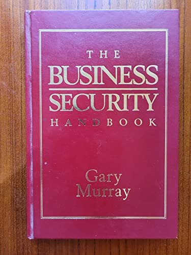 Stock image for The Business Security Handbook for sale by WorldofBooks
