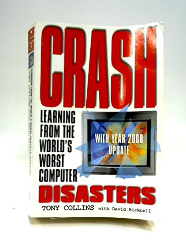 9780684816876: Crash: Ten Easy Ways to Avoid a Computer Disaster