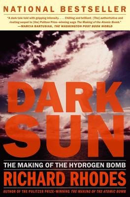 9780684816906: Dark Sun: Making of the Hydrogen Bomb