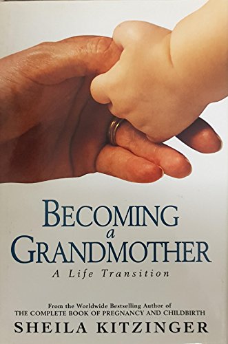 Becoming a Grandmother (9780684816937) by Sheila-kitzinger