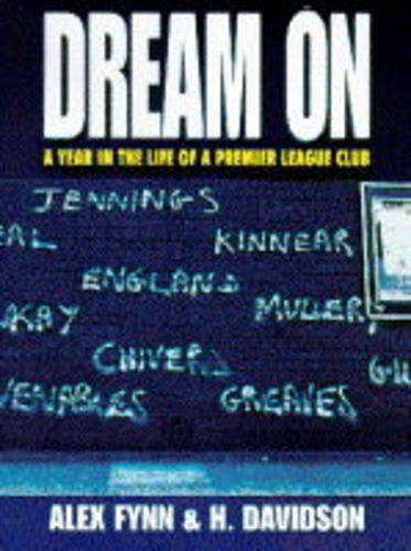 Beispielbild fr Dream on: Year in the Life of a Premier League Club zum Verkauf von WorldofBooks