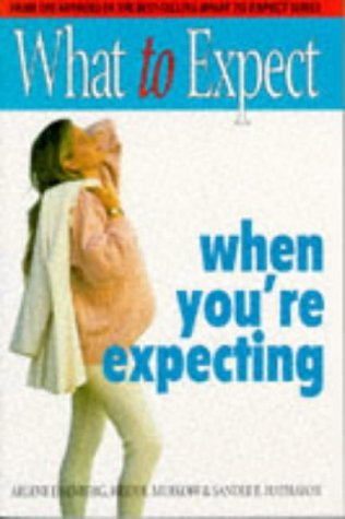 Stock image for What to Expect When You're Expecting for sale by AwesomeBooks