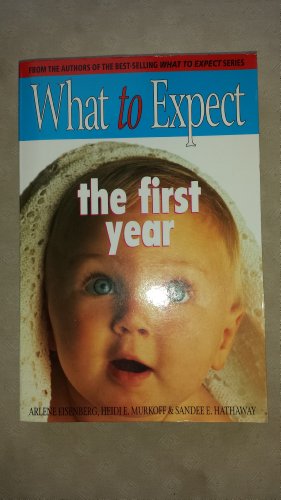 Stock image for What To Expect The First Year for sale by Wonder Book