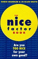 Beispielbild fr The Nice Factor Book: Are You Too Nice for Your Own Good? zum Verkauf von WorldofBooks