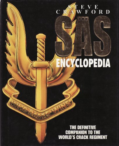 9780684817972: The SAS Encyclopedia: The Definitive Companion to the World's Crack Regiment
