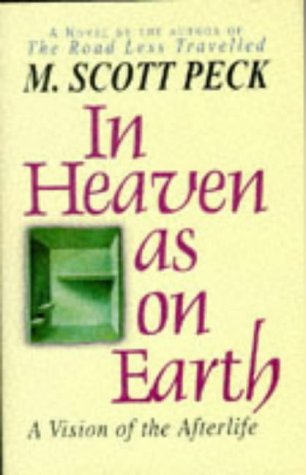 9780684818078: In Heaven as on Earth: A Vision of the Afterlife