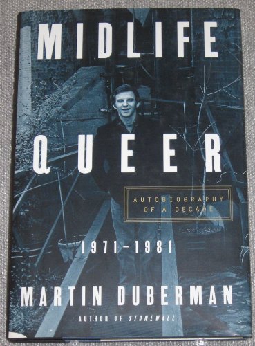 Beispielbild fr Midlife Queer : Autobiography of a Decade, 1971-1991 zum Verkauf von Better World Books