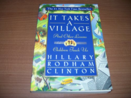 9780684818610: It Takes a Village: And Other Lessons Children Teach Us