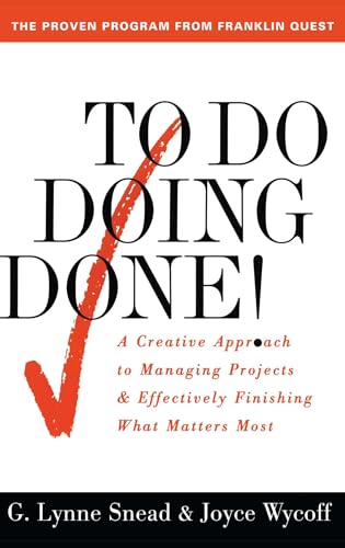 Imagen de archivo de To Do Doing Done: A Creative Approach to Managing Projects & Effectively Finishing What Matters Most a la venta por Orion Tech