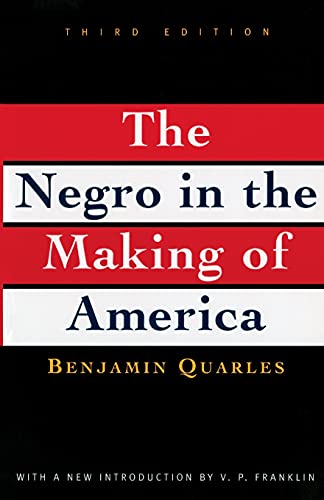 Imagen de archivo de Negro in the Making of America : Third Edition Revised, Updated, and Expanded a la venta por Better World Books