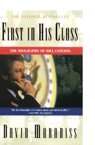 9780684818900: First In His Class: A Biography Of Bill Clinton: The Biography of Bill Clinton