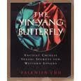 Stock image for Yin Yang Butterfly : Ancient Chinese Sexual Secrets for Western Lovers for sale by Books From California