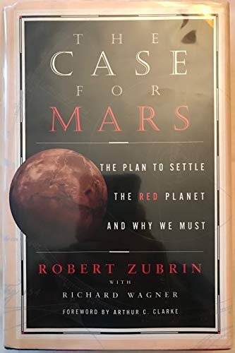 9780684819303: THE CASE FOR MARS: The Plan to Settle the Red Planet and why We Must