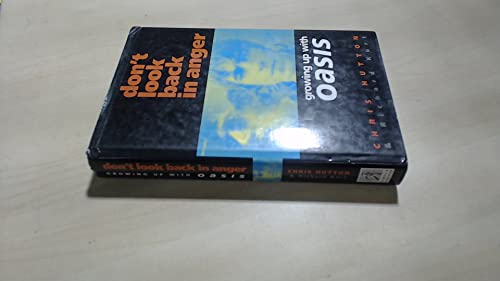 9780684819563: Don't Look Back in Anger: Growing Up with "Oasis"