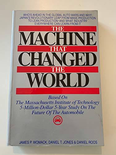 Stock image for The Machine That Changed the World: Based on the Massachusetts Institute of Technology 5 Million Dollar, 5 Year Study on the Future of Technology for sale by WorldofBooks