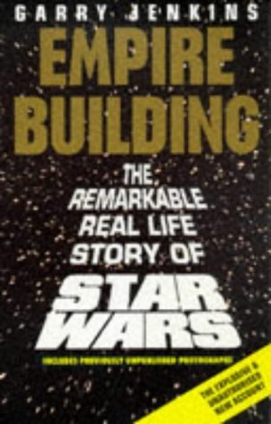 Imagen de archivo de Empire Building: Remarkable, Real-life Story of "Star Wars" a la venta por WorldofBooks