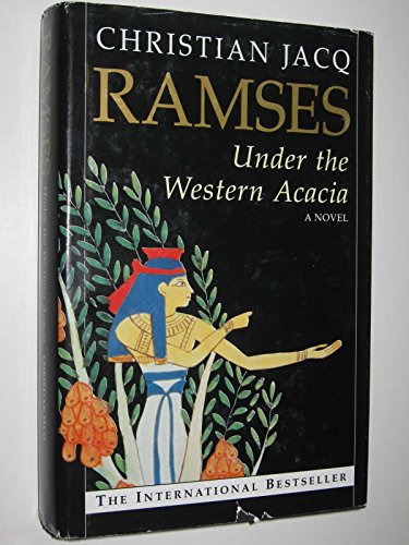 Under the Western Acacia: v. 5 (Ramses) Christian Jacq and Dorothy Blair - Christian Jacq; Dorothy Blair [Translator]