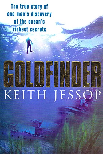 Stock image for Goldfinder: The True Story of One Man's Discovery of the Ocean's Richest Secrets for sale by Hourglass Books
