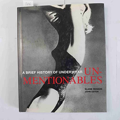 Stock image for Unmentionables : 50 Years of Underwear for sale by Better World Books