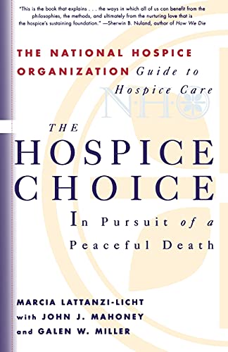 Beispielbild fr The Hospice Choice: In Pursuit of a Peaceful Death zum Verkauf von SecondSale