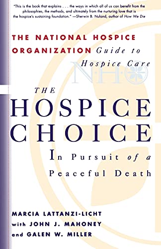 Stock image for The Hospice Choice: In Pursuit of a Peaceful Death for sale by SecondSale