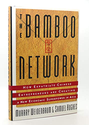 Beispielbild fr The Bamboo Network : How Expatriate Chinese Entrepreneurs Are Creating a New Economic Superpower in Asia zum Verkauf von Better World Books