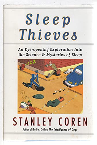 9780684823041: Sleep Thieves: An Eye-Opening Exploration into the Science and Mysteries of Sleep