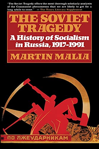Imagen de archivo de The Soviet Tragedy: A History of Socialism in Russia, 1917-1991 a la venta por ThriftBooks-Dallas