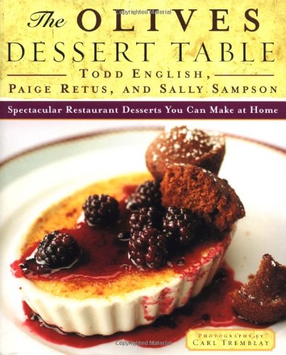 9780684823355: The Olives Dessert Table: Spectacular Restaurant Desserts You Can Make at Home