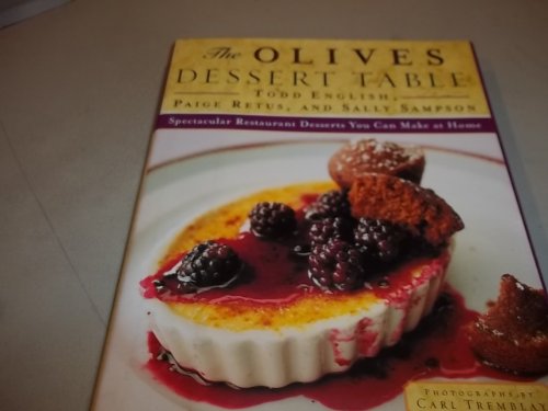 9780684823355: The Olives Dessert Table: Spectacular Restaurant Desserts You Can Make at Home