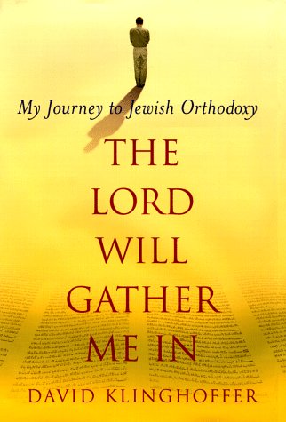 Imagen de archivo de Lord Will Gather Me In: My Journey to Jewish Orthodoxy a la venta por Decluttr