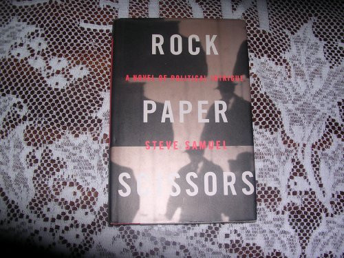 Rock, Paper, Scissors: A Novel of Political Intrigue