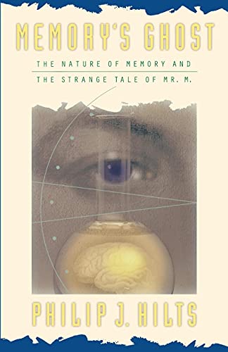 Imagen de archivo de Memory's Ghost : The Nature of Memory and the Strange Tale of Mr. M a la venta por Better World Books
