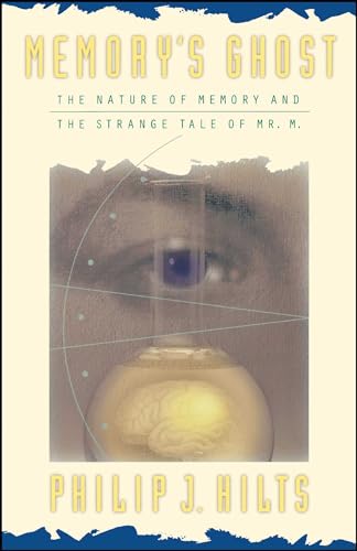 9780684823560: Memory'S Ghost: The Nature Of Memory And The Strange Tale Of Mr. M