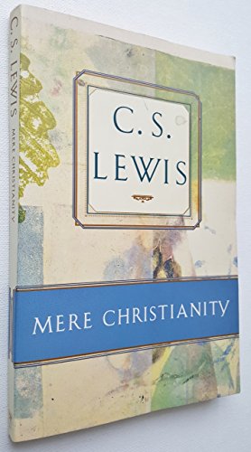 9780684823782: Mere Christianity: Comprising the Case for Christianity, Christian Behaviour, and Beyond Personality