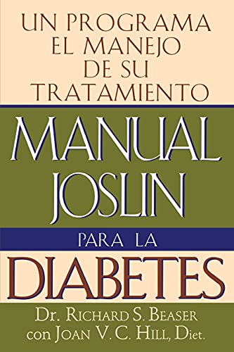 Imagen de archivo de Manual Joslin para la Diabetes : Un Programa para el Manejo de Su Tratamiento a la venta por Better World Books