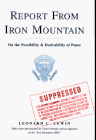 Beispielbild fr Report from Iron Mountain : On the Possibility and Desirability of Peace zum Verkauf von Better World Books